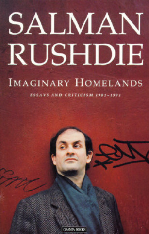 Book Imaginary Homelands Salman Rushdie