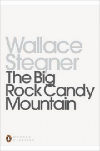 Buch Big Rock Candy Mountain Wallace Stegner