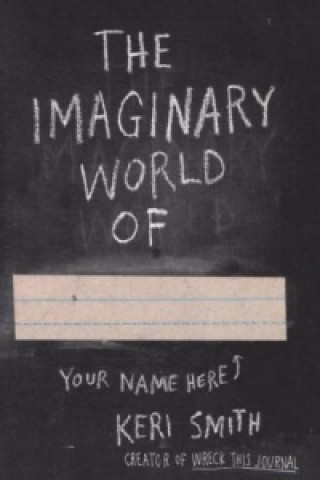 Kniha Imaginary World of Keri Smith