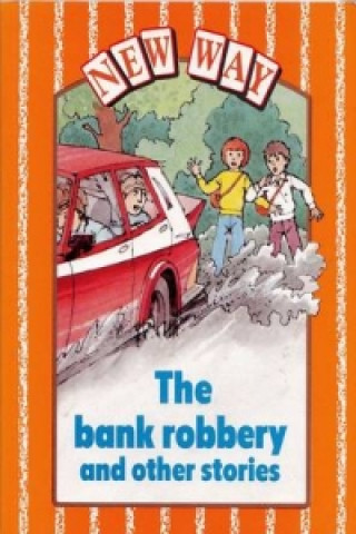 Kniha New Way Orange Level Core Book - The Bank Robbery and other stories (X6) M. Morrin