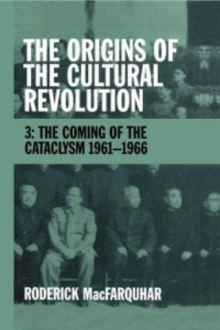 Kniha Origins of the Cultural Revolution MacFarquhar
