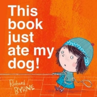 Könyv This Book Just Ate My Dog! Richard Byrne
