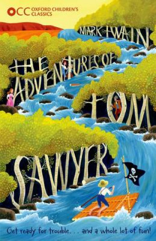 Książka Oxford Children's Classics: The Adventures of Tom Sawyer Mark Twain