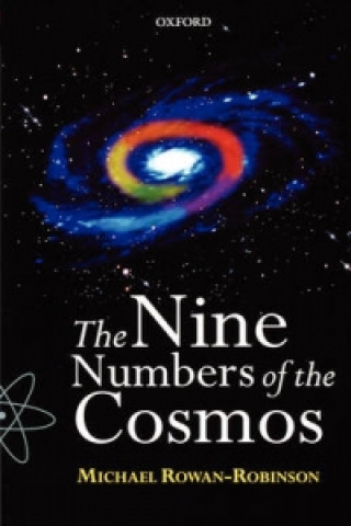 Kniha Nine Numbers of the Cosmos Michael Rowan-Robinson