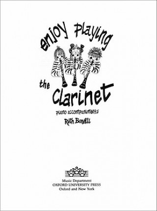 Materiale tipărite Enjoy Playing the Clarinet Piano Accompaniments Ruth Bonetti
