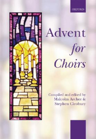 Tiskovina Advent for Choirs Malcolm Archer