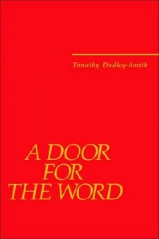 Tlačovina Door for the Word: Thirty-six new hymns 2002-2005 Timothy Dudley-Smith