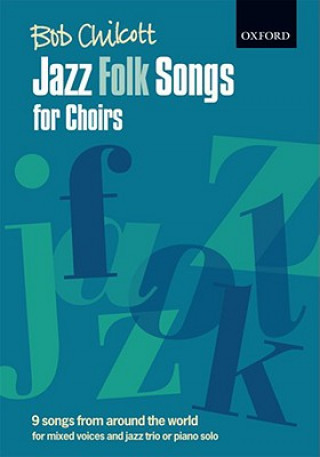 Tlačovina Jazz Folk Songs for Choirs 