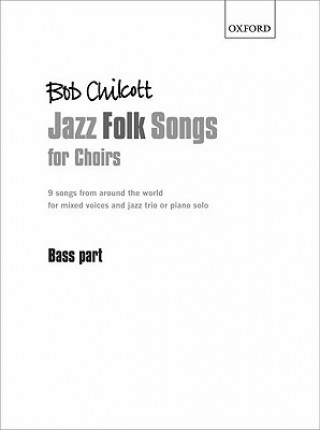 Tlačovina Jazz Folk Songs for Choirs Bob Chilcott