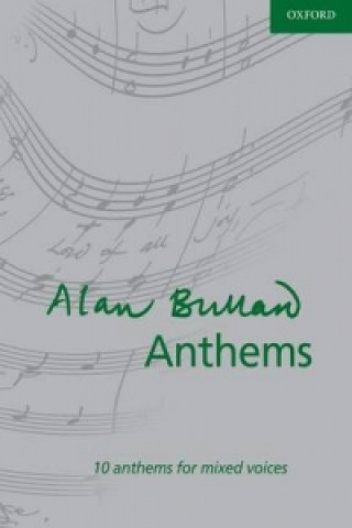 Materiale tipărite Alan Bullard Anthems Alan Bullard