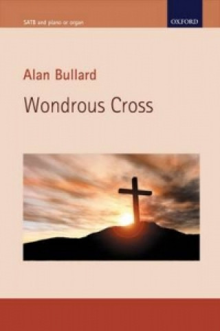 Tiskovina Wondrous Cross Alan Bullard