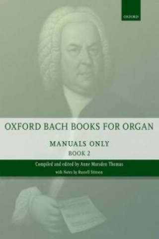 Articles imprimés Oxford Bach Books for Organ: Manuals Only, Book 2 