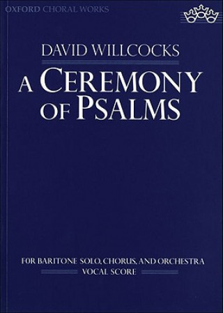 Nyomtatványok Ceremony of Psalms David Willcocks