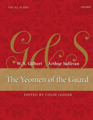 Materiale tipărite Yeomen of the Guard Arthur Sullivan