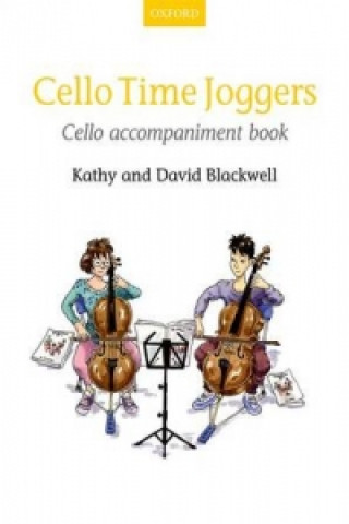 Nyomtatványok Cello Time Joggers Cello accompaniment book Kathy Blackwell