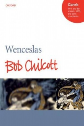 Tiskani izdelki Wenceslas Bob Chilcott
