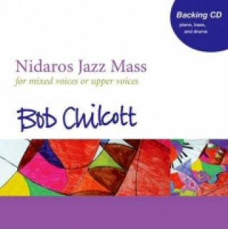 Audio Nidaros Jazz Mass Bob Chilcott
