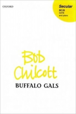 Drukwerk Buffalo Gals BOB CHILCOTT