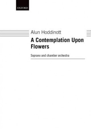 Könyv Contemplation Upon Flowers Alun Hoddinott
