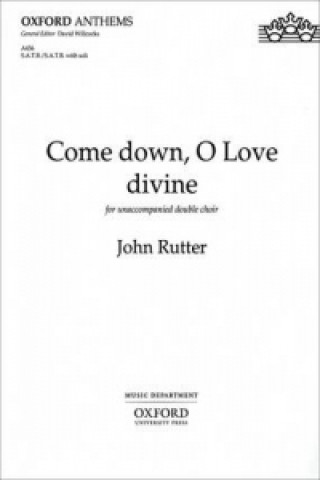 Tiskovina Come down, O Love divine John Rutter