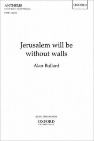 Printed items Jerusalem will be without walls ALAN BULLARD