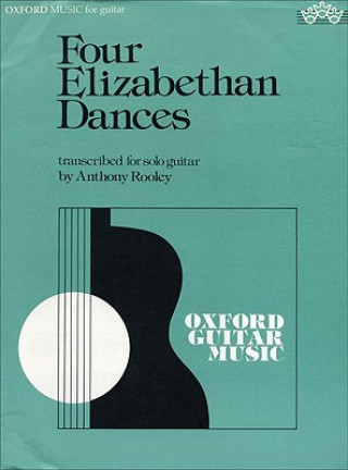 Materiale tipărite Four Elizabethan Dances Anthony Rooley