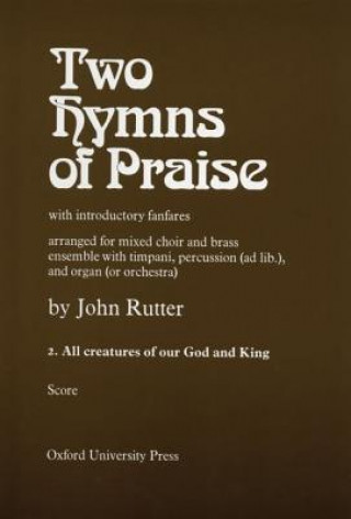 Nyomtatványok All Creatures of our God and King John Rutter