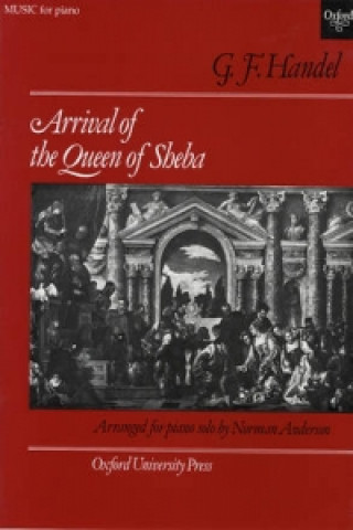 Tlačovina Arrival of the Queen of Sheba George Frideric Handel