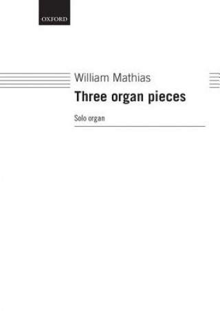 Carte Three Organ Pieces William Mathias