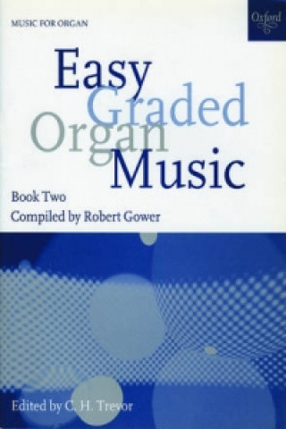 Tiskovina Easy Graded Organ Music Book 2 C. H. Trevor