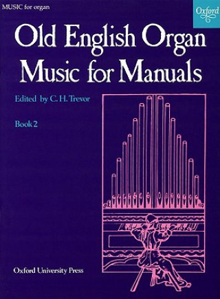 Tiskovina Old English Organ Music for Manuals Book 2 C. H. Trevor