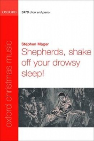 Prasa Shepherds, shake off your drowsy sleep! Stephen Mager