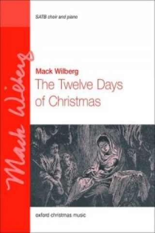 Tiskovina Twelve Days of Christmas Mack Wilberg
