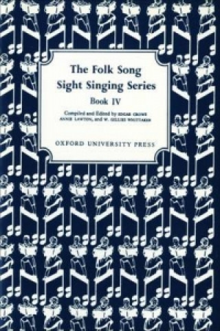 Materiale tipărite Folk Song Sight Singing Book 4 Edgar Crowe