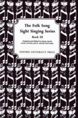 Nyomtatványok Folk Song Sight Singing Book 3 Edgar Crowe