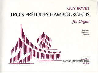 Tiskovina Trois Preludes Hambourgeois Guy Bovet