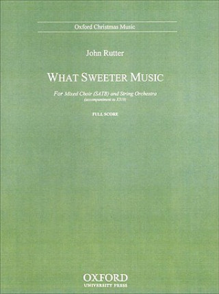Materiale tipărite What sweeter music John Rutter