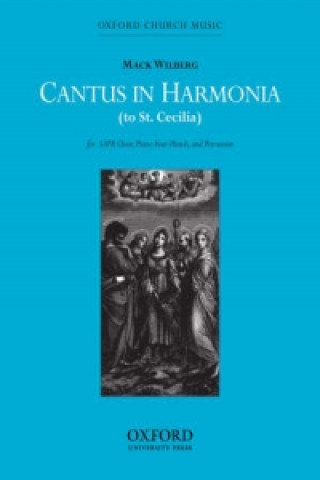 Nyomtatványok Cantus in harmonia (to St Cecilia) Mack Wilberg