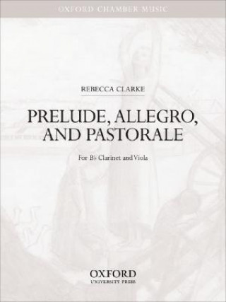 Articles imprimés Prelude, Allegro, and Pastorale Rebecca Clarke