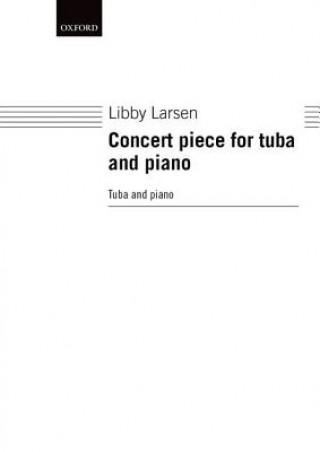 Kniha Concert Piece for Tuba and Piano Libby Larsen