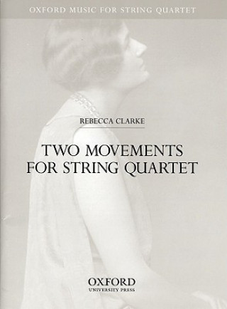 Materiale tipărite Two movements for string quartet Rebecca Clarke