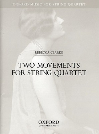 Tlačovina Two movements for string quartet Rebecca Clarke