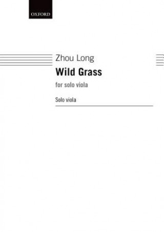 Könyv Wild Grass Zhou Long