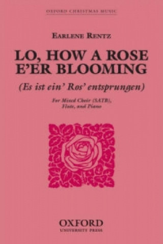 Materiale tipărite Lo, how a Rose e'er blooming 