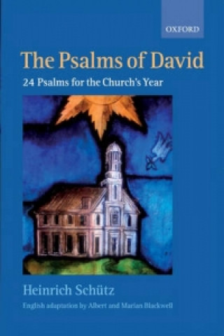 Drucksachen Psalms of David: 24 Psalms for the Church's Year Heinrich Schutz