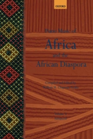 Tiskovina Piano Music of Africa and the African Diaspora Volume 5 William H. Chapman Nyaho