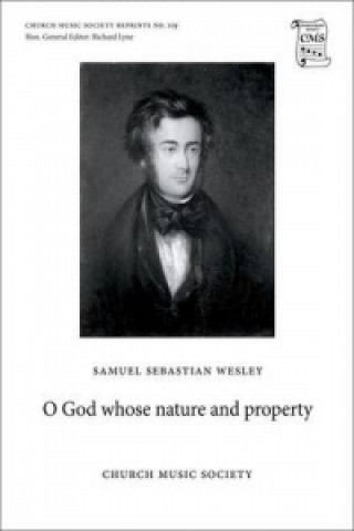 Prasa O God whose nature and property Samuel Sebastian Wesley