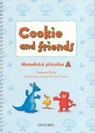 Könyv Cookie and Friends: A: Teacher's Book Vanessa Reilly