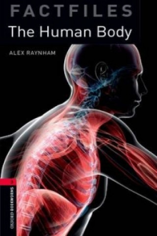 Książka Oxford Bookworms Library: Stage 3: The Human Body Factfile Audio CD Pack Alex Raynham