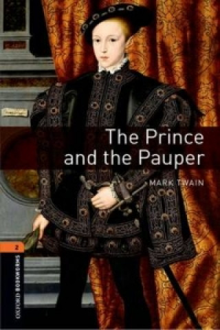 Knjiga Oxford Bookworms Library: Level 2:: The Prince and the Pauper Mark Twain